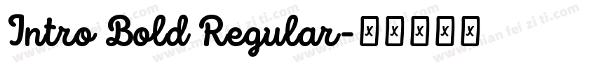 Intro Bold Regular字体转换